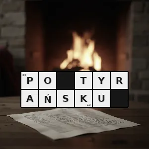 Hasło krzyżówkowe w sposób despotyczny bezwzględny właściwy tyranowi - po tyrańsku – rozwiązanie, synonimy, podpowiedzi i definicje krzyżówkowe